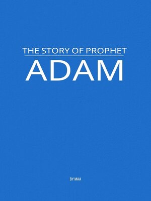 cover image of The Story of Prophet Adam
